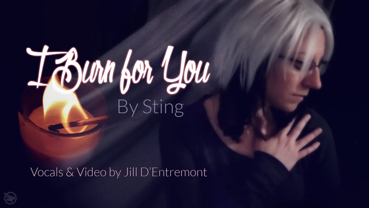 I Burn For You
